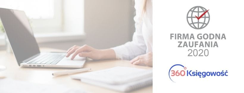 360 Księgowość – Firma Godna Zaufania!