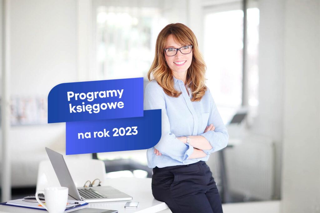 11 narzędzi oprogramowania księgowego na rok 2023