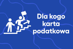 Dla kogo karta podatkowa