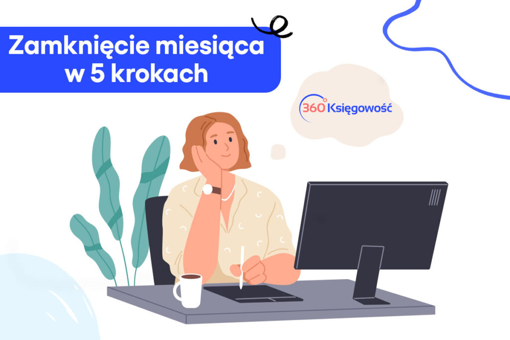 Zamknięcie miesiąca w 5 krokach