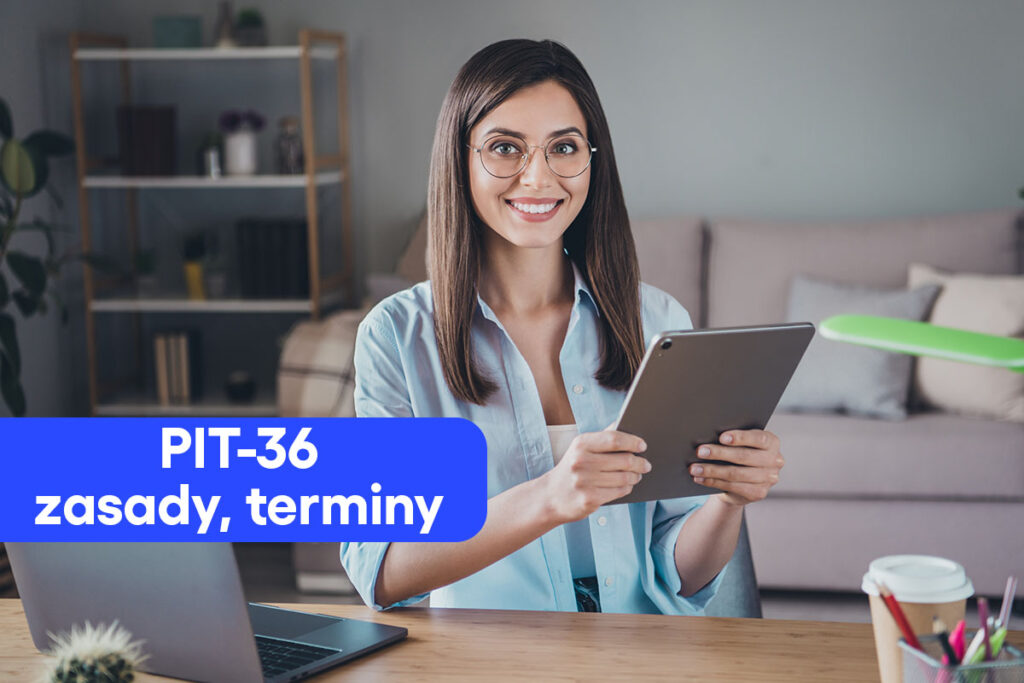 PIT-36 – zasady, terminy i najważniejsze informacje