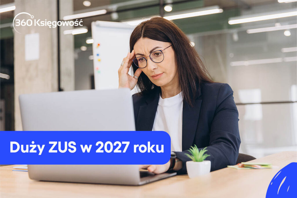 Duży ZUS w 2027 roku – składki przekroczą 2000 zł miesięcznie