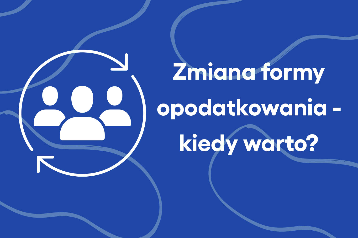 Zmiana Formy Opodatkowania Kiedy Warto 5117