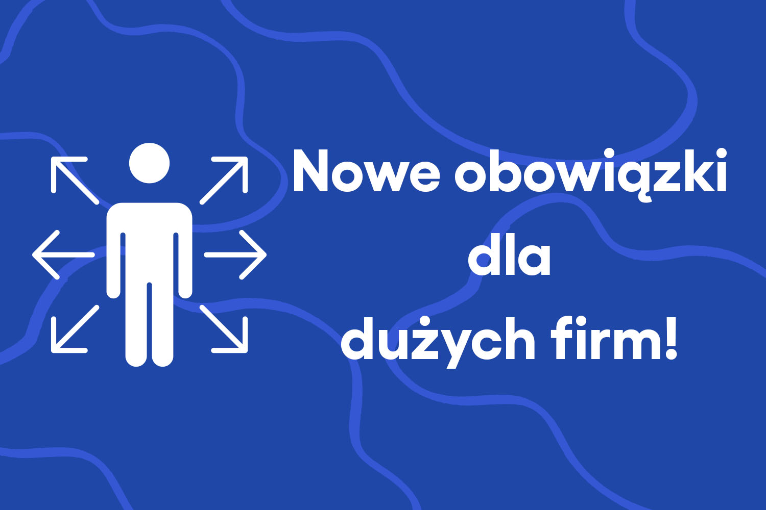 nowe obowiązki dla firm