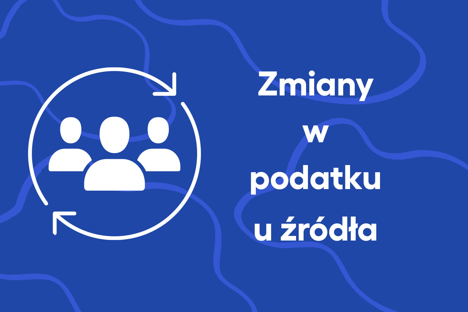 Zmiany w podatku u źródła