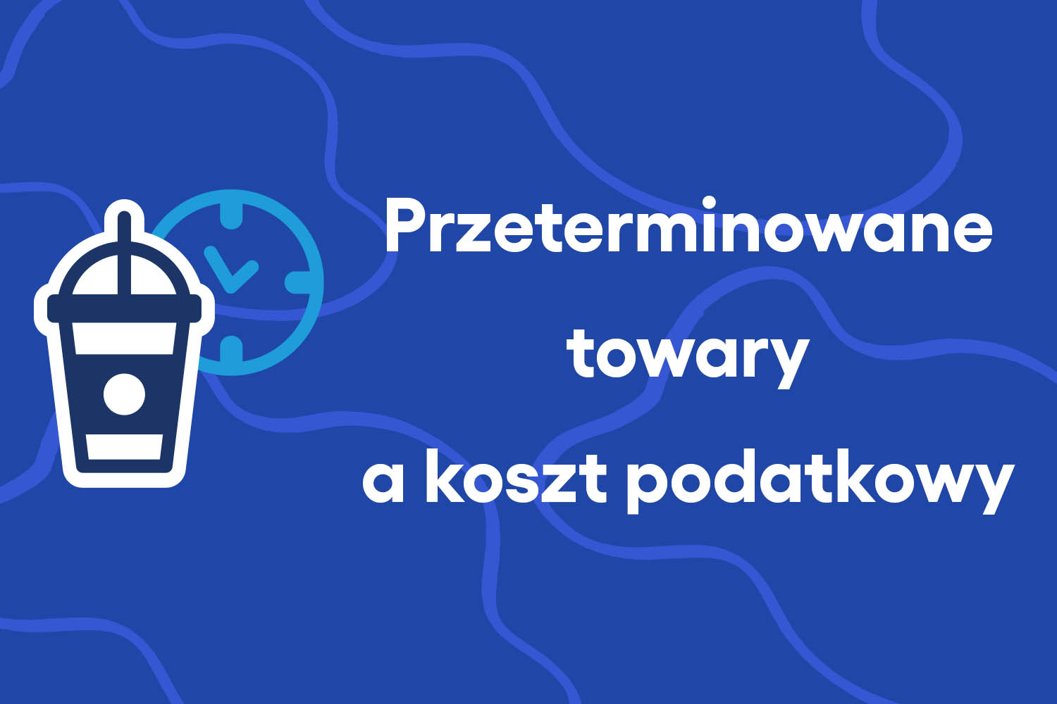 Przeterminowane towary a koszt podatkowy