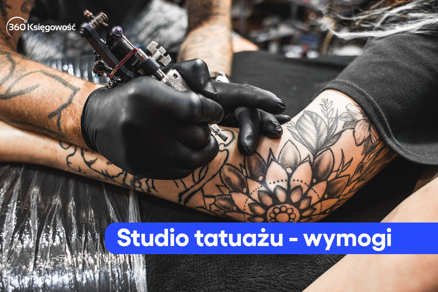 Studio tatuażu - co jest wymagane